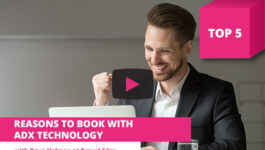 Top 5 Reasons to Book With ADX Technology