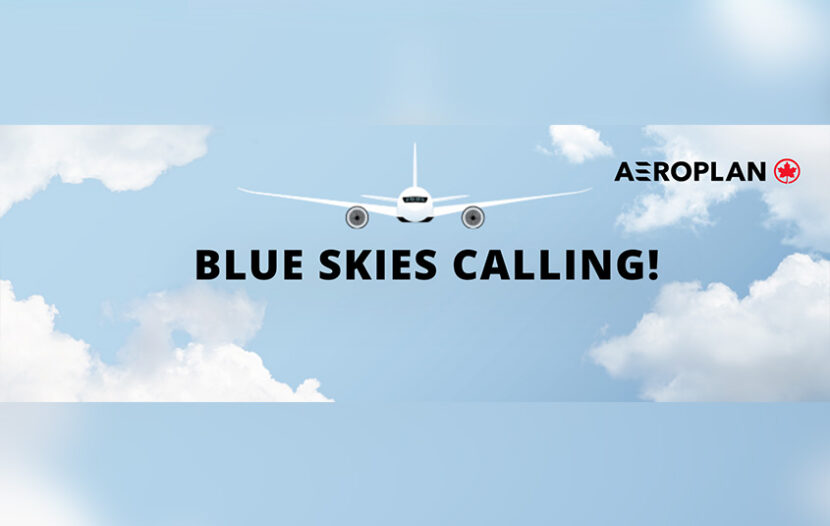 Aeroplan's new 'Blue Skies Calling' on now through June 1