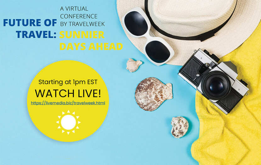 Tune in today at 1 p.m. EDT for Travelweek's 'Future of Travel: Sunnier Days Ahead' online conference