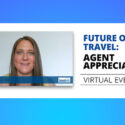 A big “thank you” to agents: Industry shows appreciation at Travelweek’s ‘Future of Travel’ event